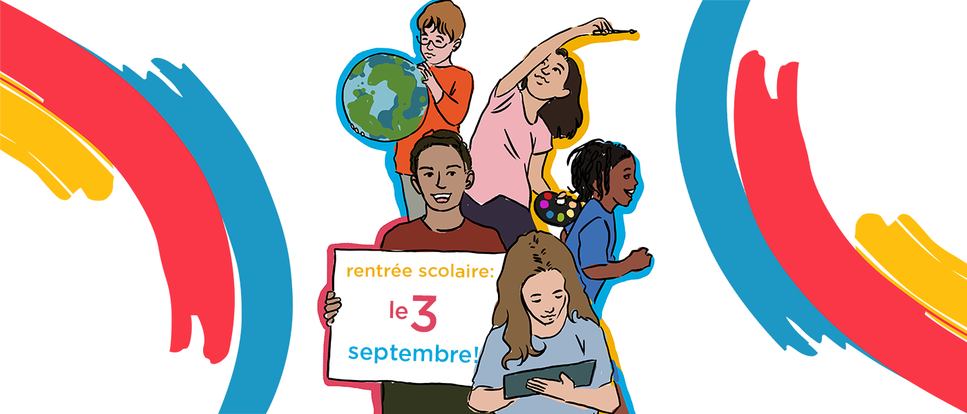 Rentrée scolaire le 3 septembre!